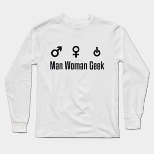 Man Woman Geek Long Sleeve T-Shirt